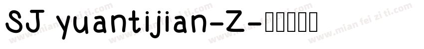 SJ yuantijian-Z字体转换